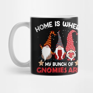 Home Is Where My Bunch Of Gnomies Are Christmas T-shirt Mug